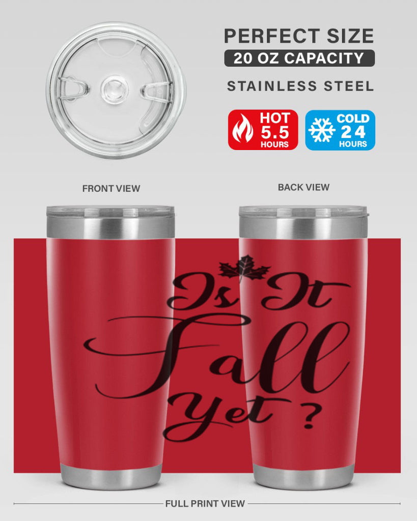 is it fall yet 355#- fall- Tumbler