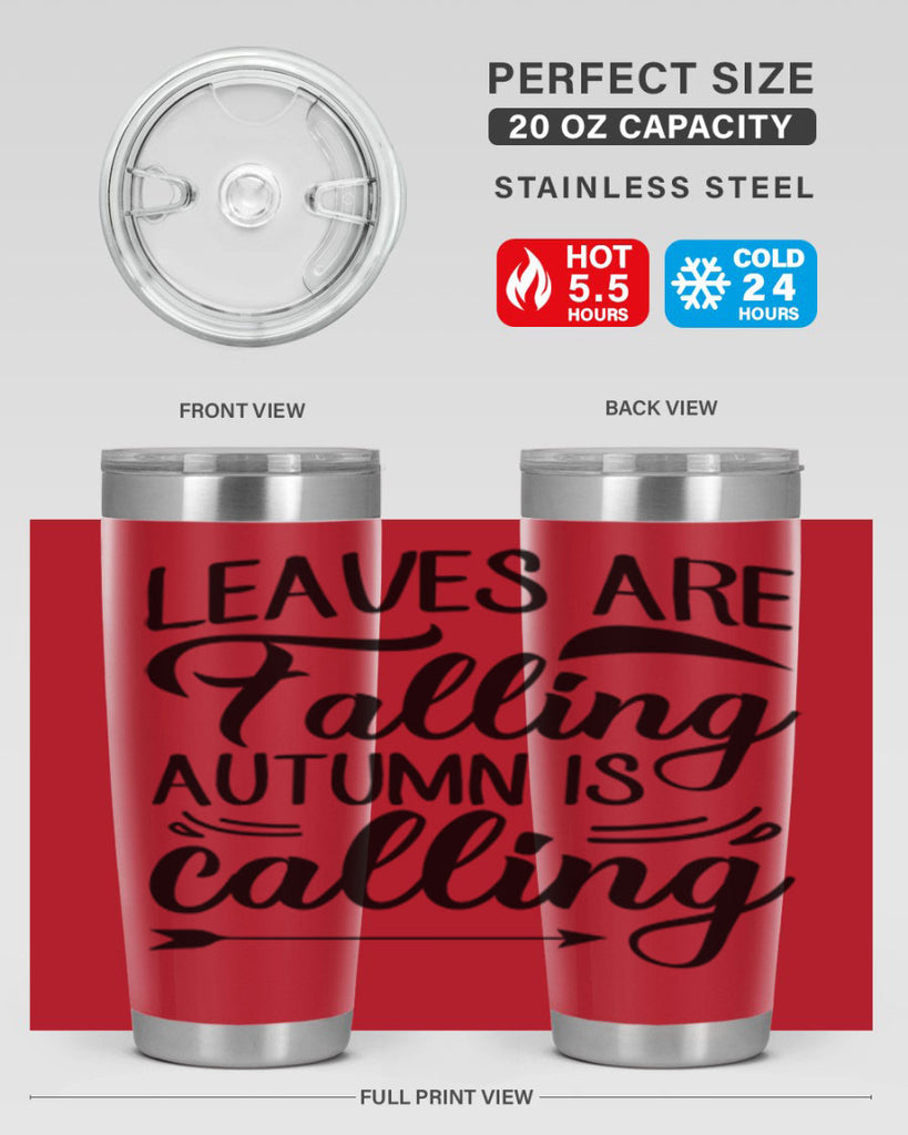 leaves are falling autumn is calling 388#- fall- Tumbler