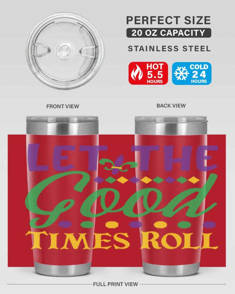 let the good times roll 82#- mardi gras- Tumbler