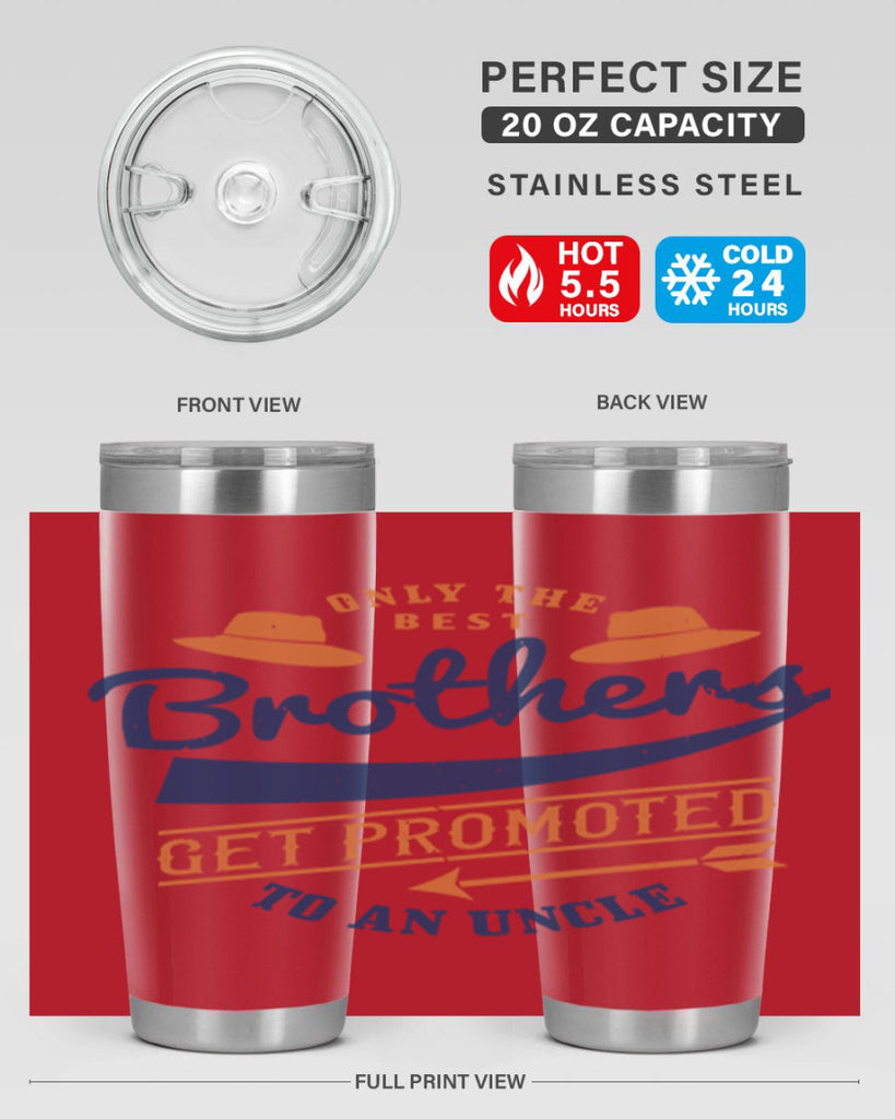 only the best brothers 171#- fathers day- Tumbler