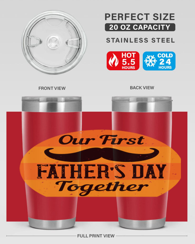 our first fathers day together 173#- fathers day- Tumbler