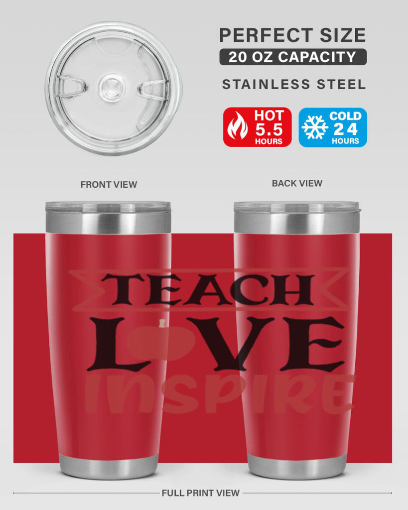 teach love inspre Style 147#- teacher- tumbler
