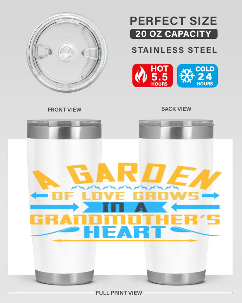 A garden of love grows in a grandmother’s heart 97#- grandma - nana- Tumbler