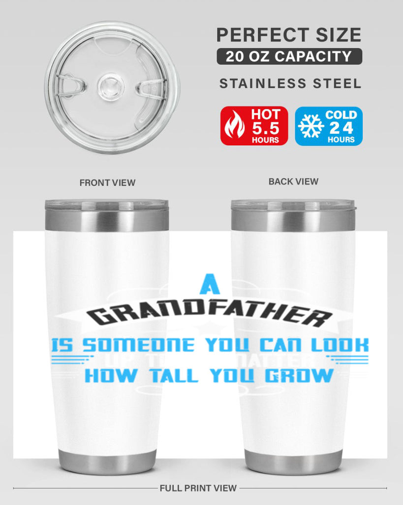 A grandfather is someone you can look up to no matter how tall you gro 72#- grandpa - papa- Tumbler