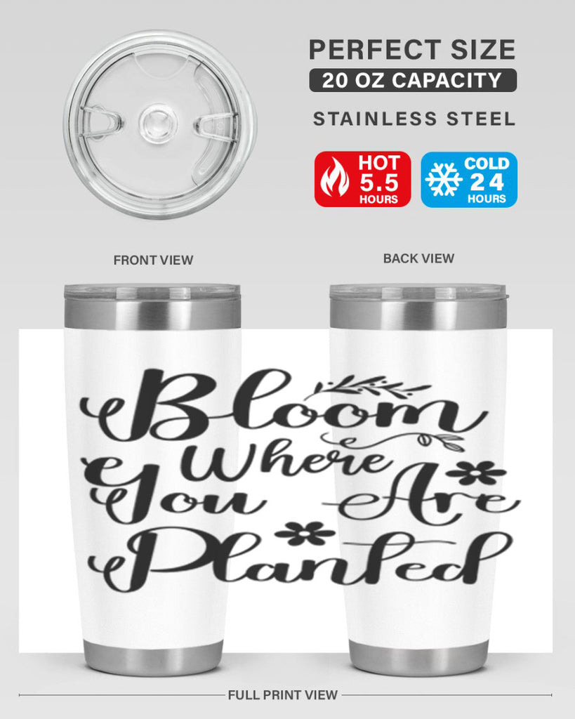 Bloom Where You Are Planted 75#- spring- Tumbler