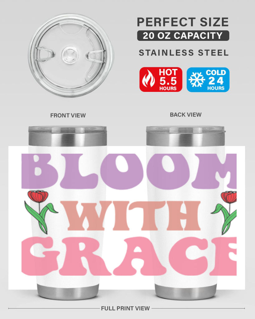 Bloom with Grace  90#- spring- Tumbler
