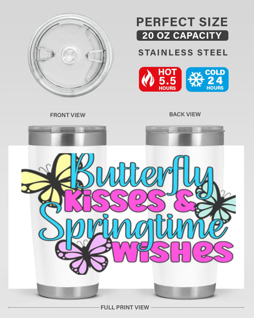 Butterfly kisses & springtime wishes95#- spring- Tumbler