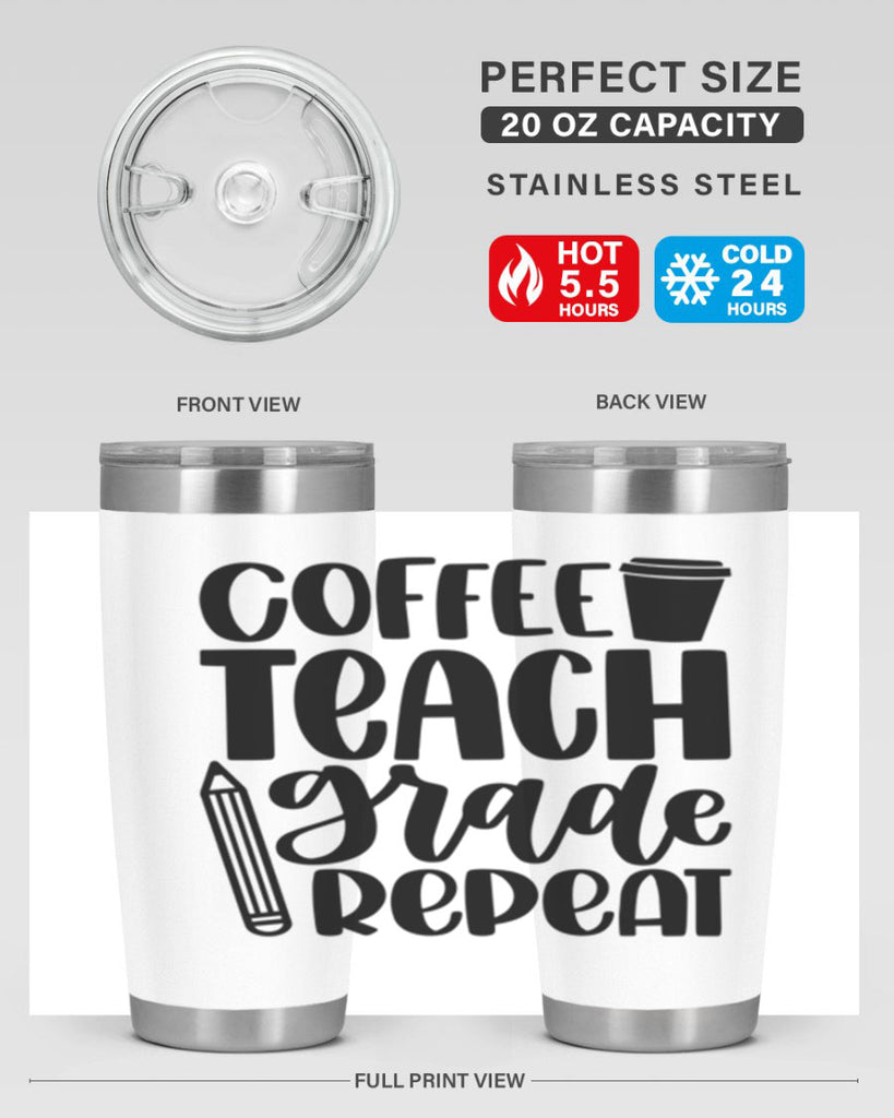 Coffee Teach Grade Repeat Style 83#- teacher- tumbler