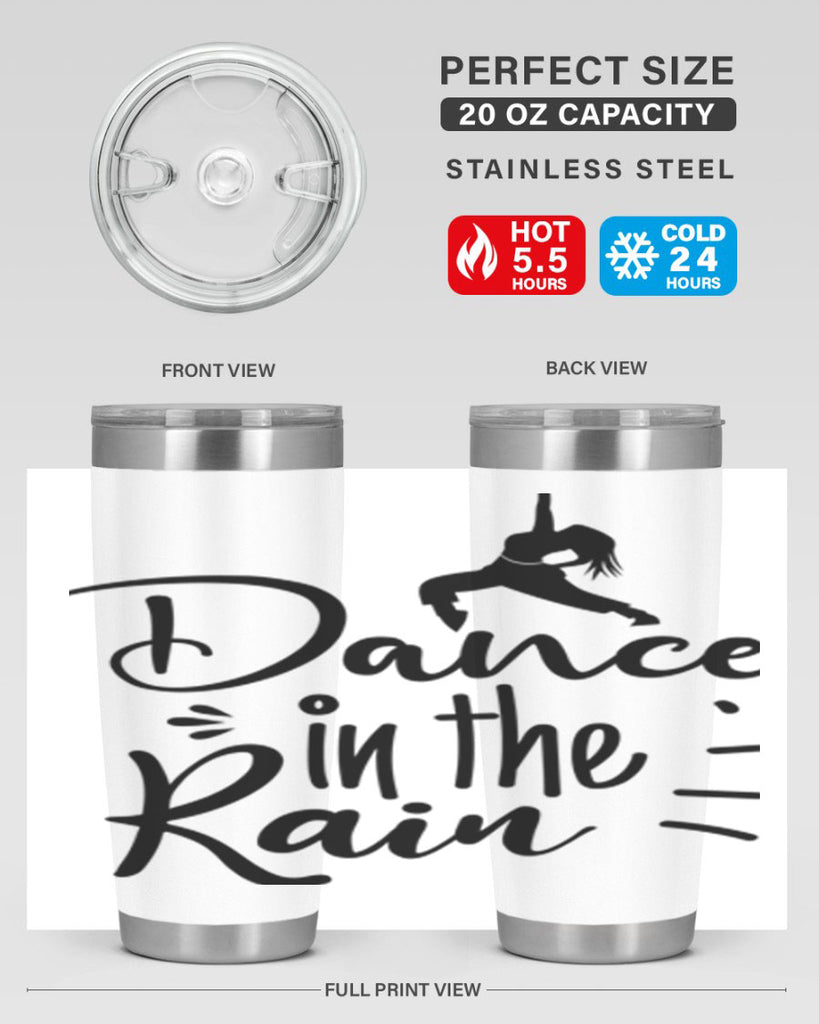 DANCE in the RAIN  120#- spring- Tumbler