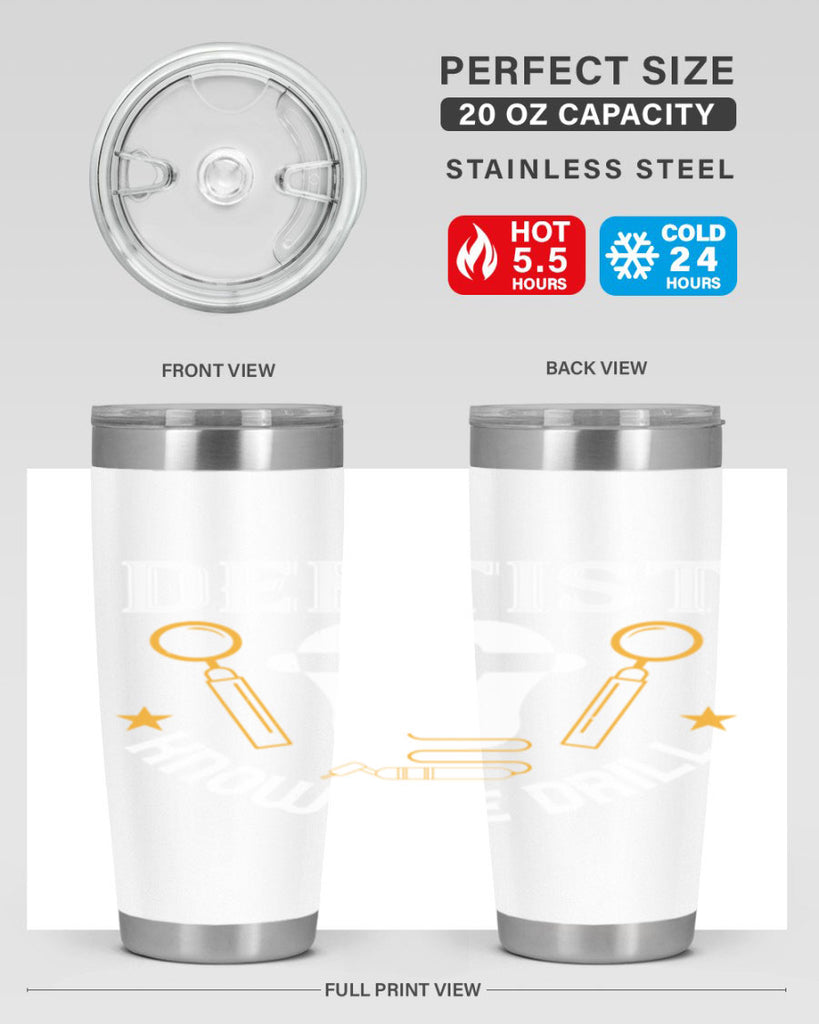 Dentist know the drill Style 46#- dentist- tumbler