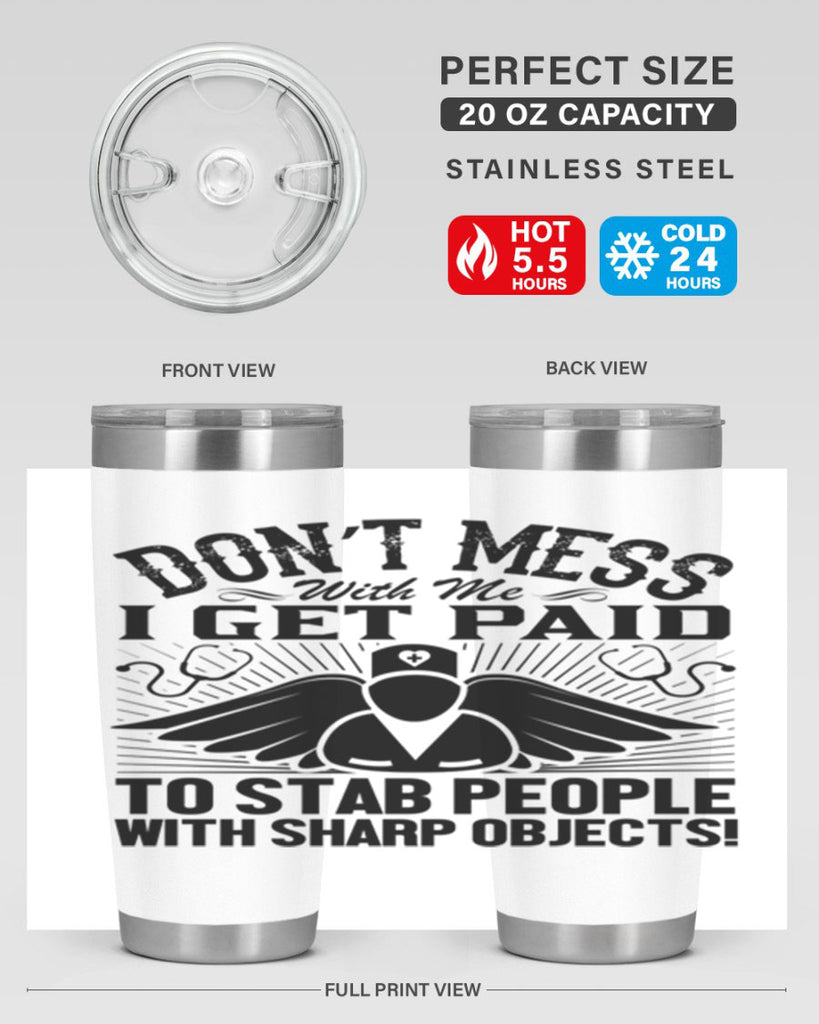 Dont mess Style 227#- nurse- tumbler