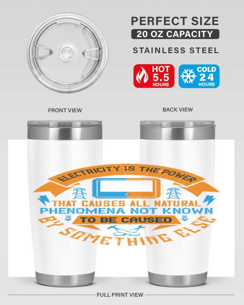 Electricity is the power that causes all natural phenomena not known Style 44#- electrician- tumbler