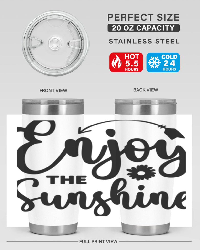Enjoy The Sunshine134#- spring- Tumbler