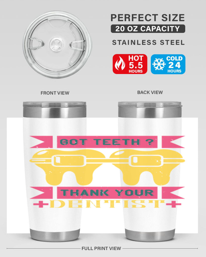 Got teeth thank your Style 40#- dentist- tumbler