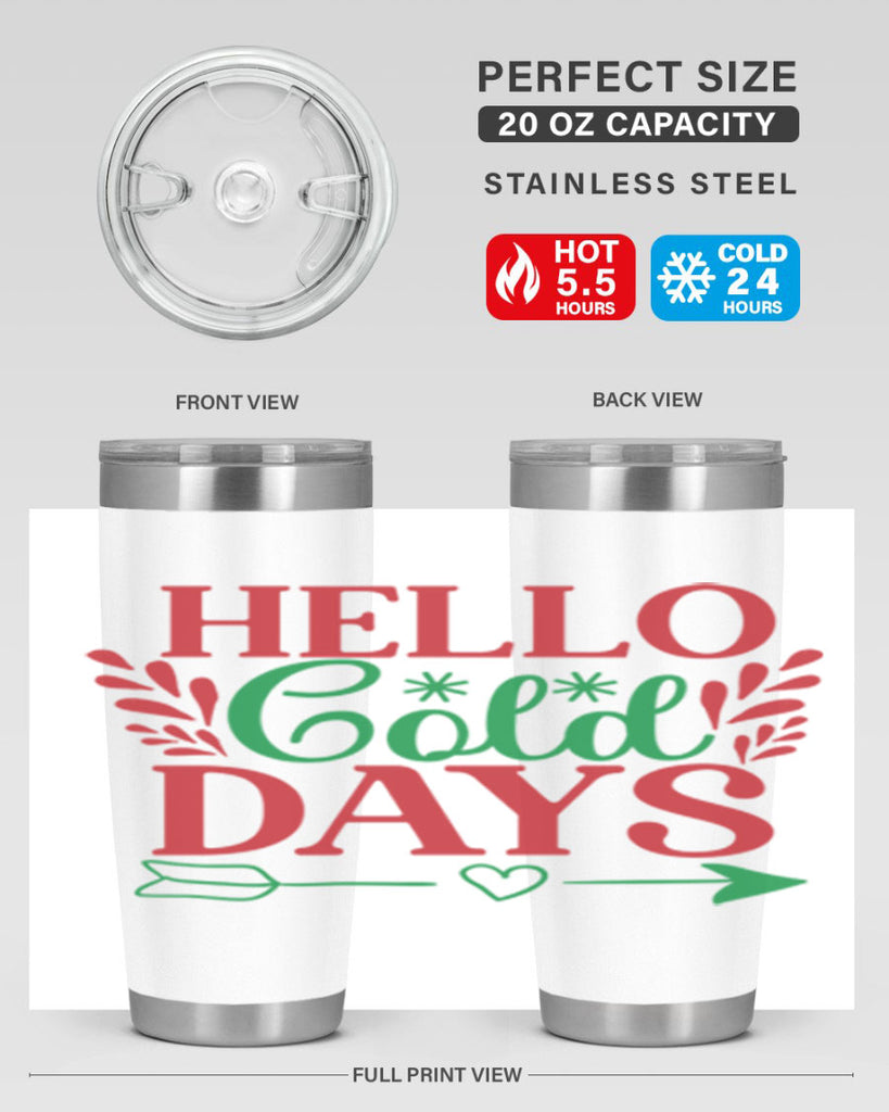 Hello Cold Days 153#- winter- Tumbler