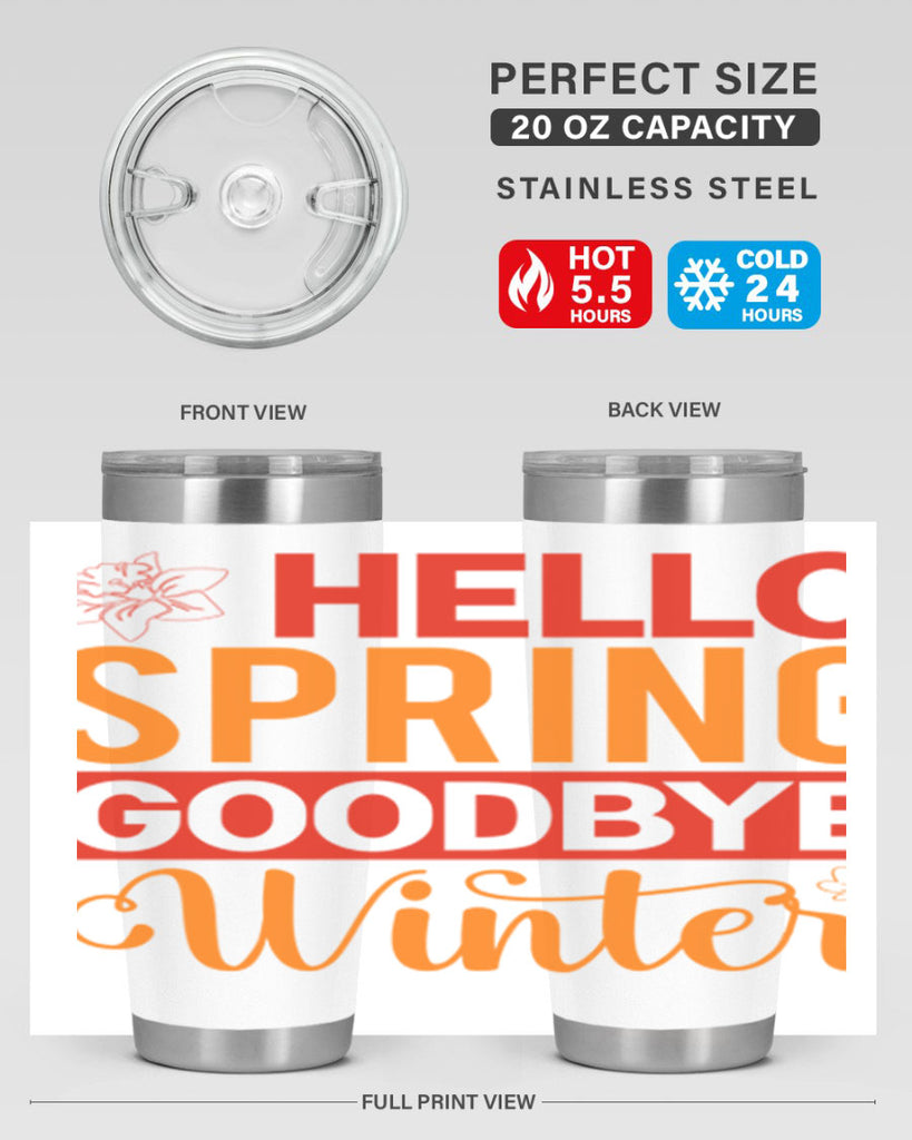Hello spring goodbye winter 197#- spring- Tumbler