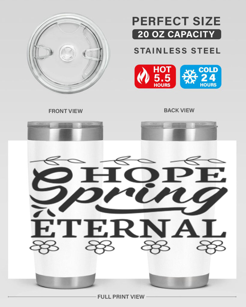 Hope spring eternal  262#- spring- Tumbler
