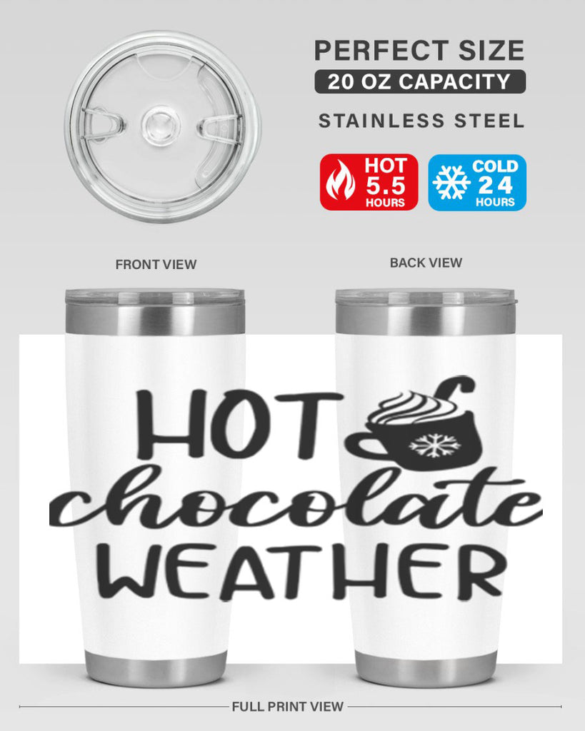 Hot chocolate weather204#- winter- Tumbler
