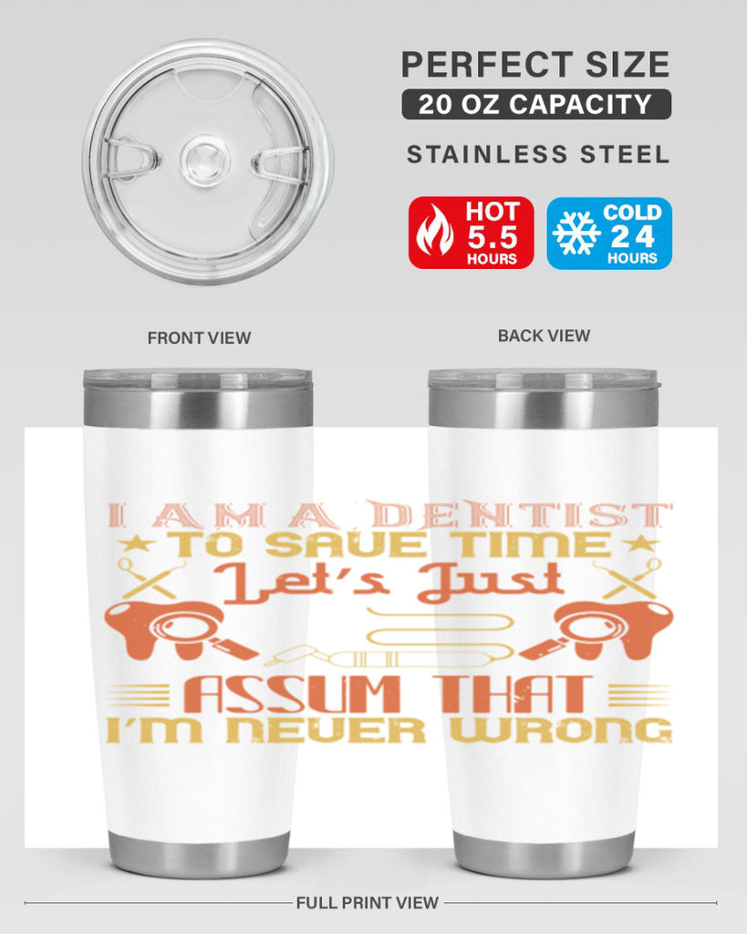 I am a dentist Style 38#- dentist- tumbler