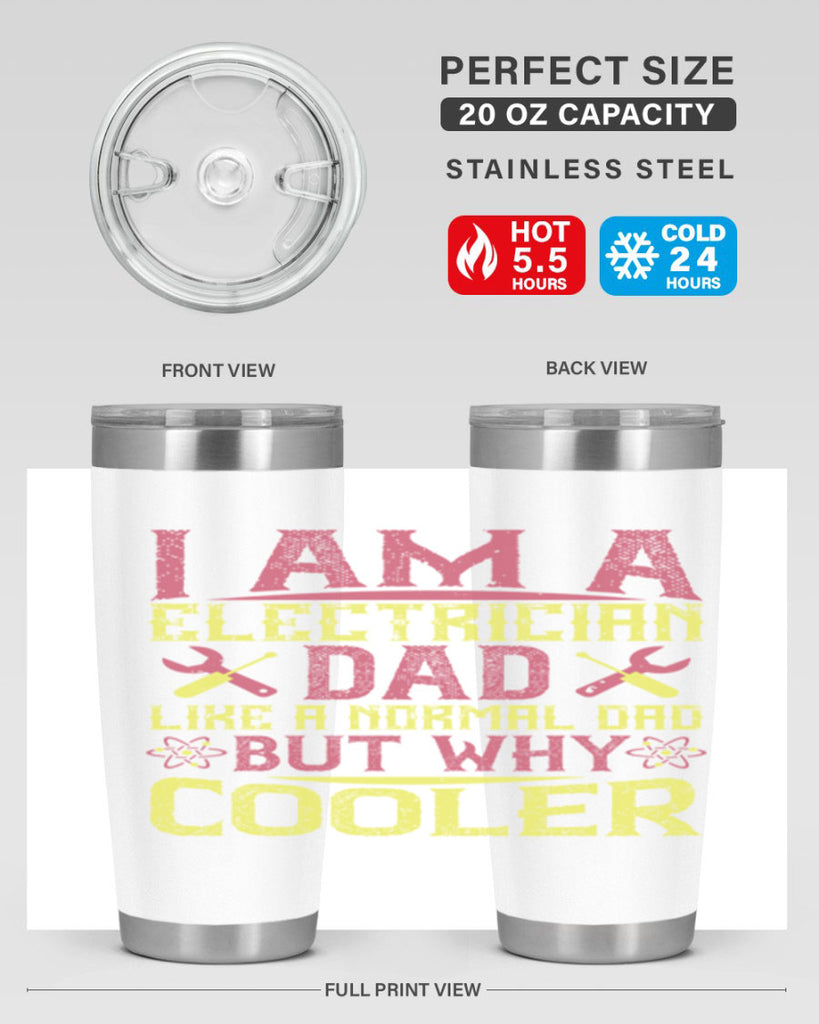 I am a electrician dad like a normal dad but why cooler Style 38#- electrician- tumbler