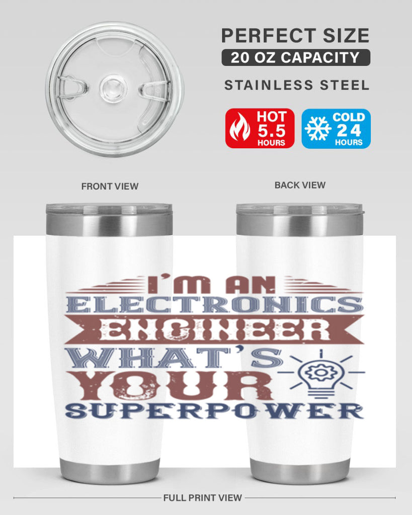 I am an electronics engineer whats superpower Style 52#- engineer- tumbler