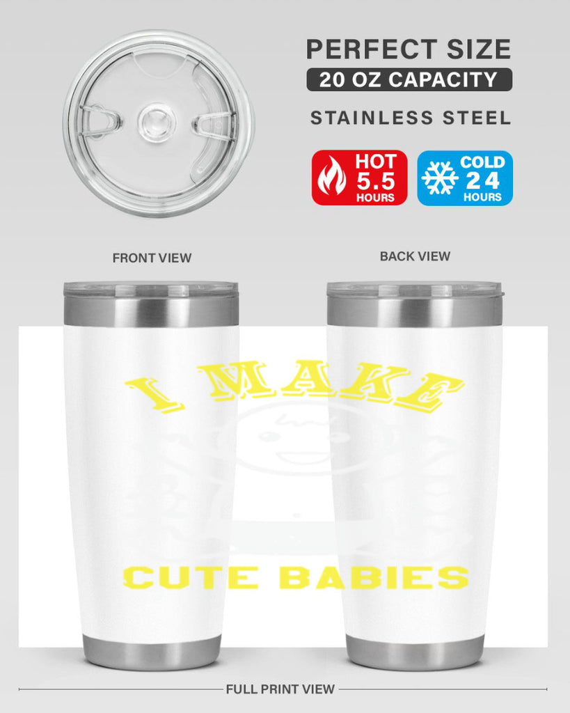 I make cute babies Style 36#- baby shower- tumbler
