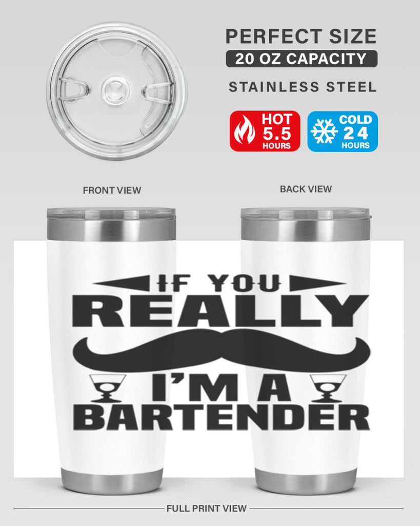If you really Style 15#- bartender- tumbler
