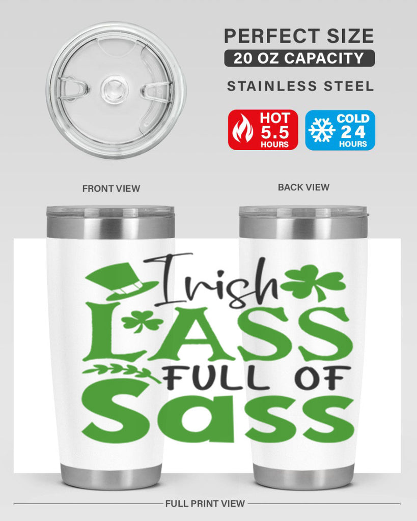 Irish Lass Full Of Sass Style 155#- St Patricks Day- Tumbler