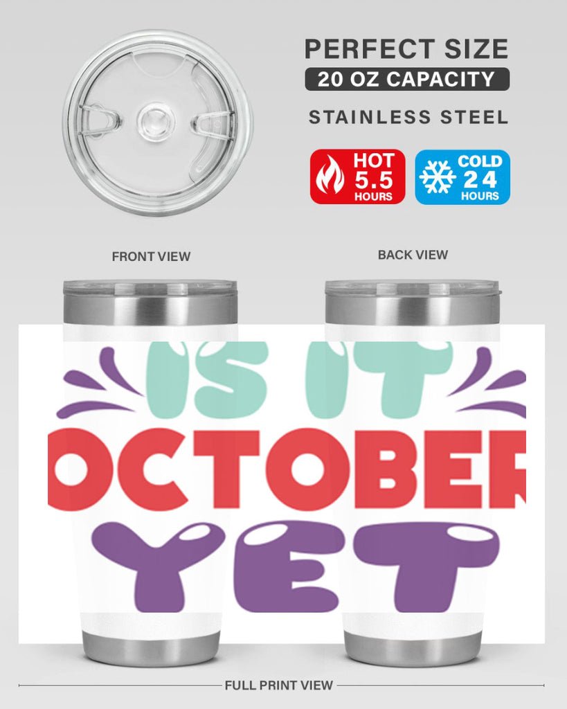 IsItOctoberYet 358#- fall- Tumbler