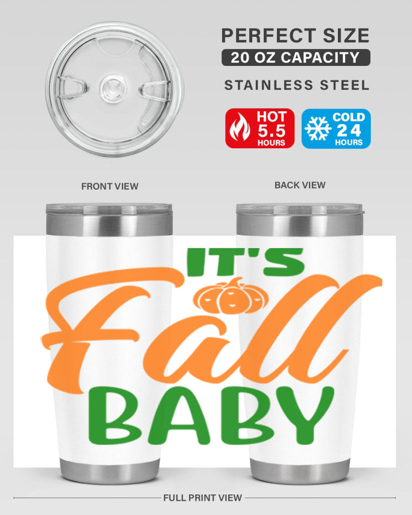 It s Fall Baby 359#- fall- Tumbler