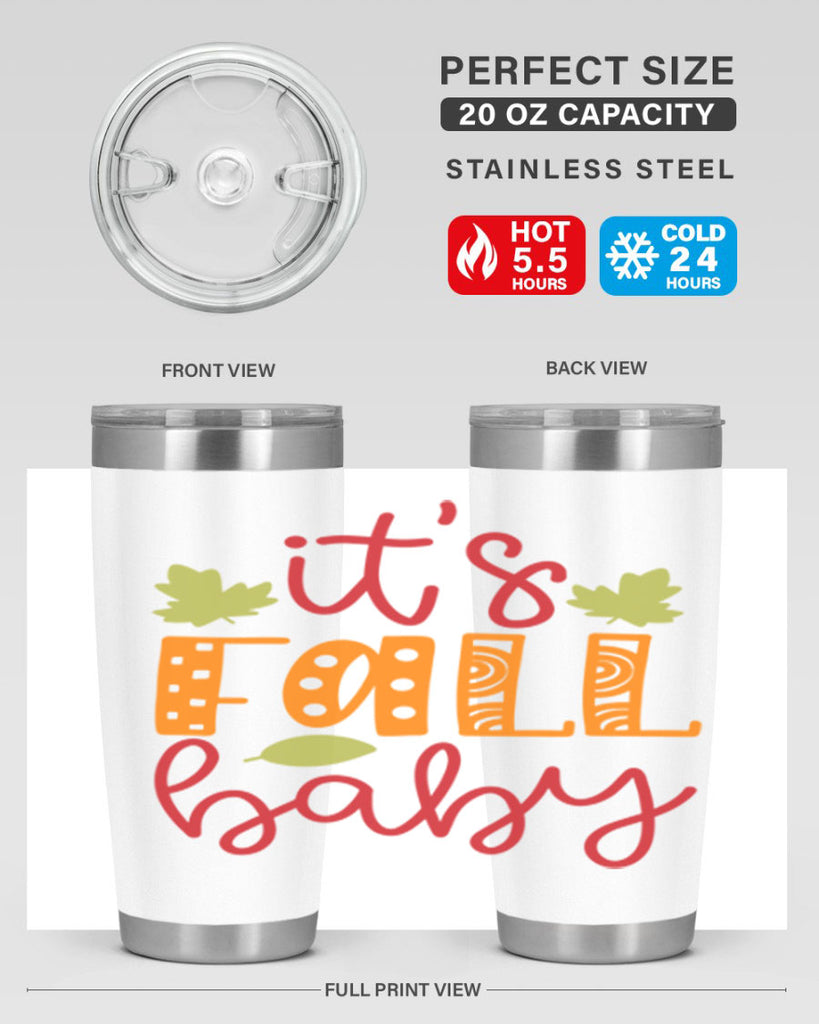 It s Fall Baby 360#- fall- Tumbler