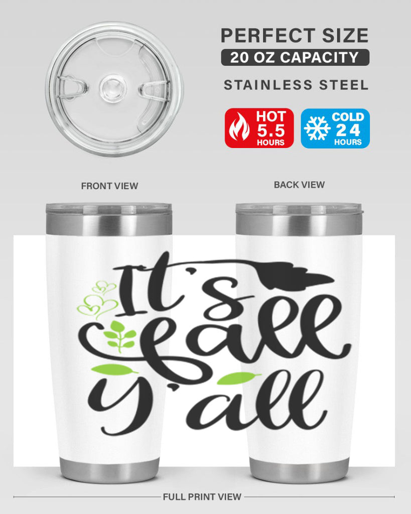 It s Fall Y all 366#- fall- Tumbler
