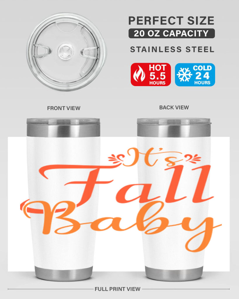 Its Fall Baby Design 374#- fall- Tumbler