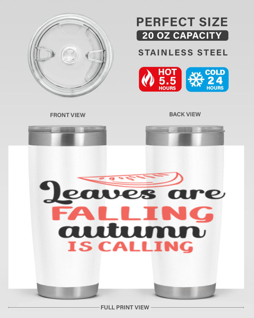 Leaves are falling autumn is calling 392#- fall- Tumbler