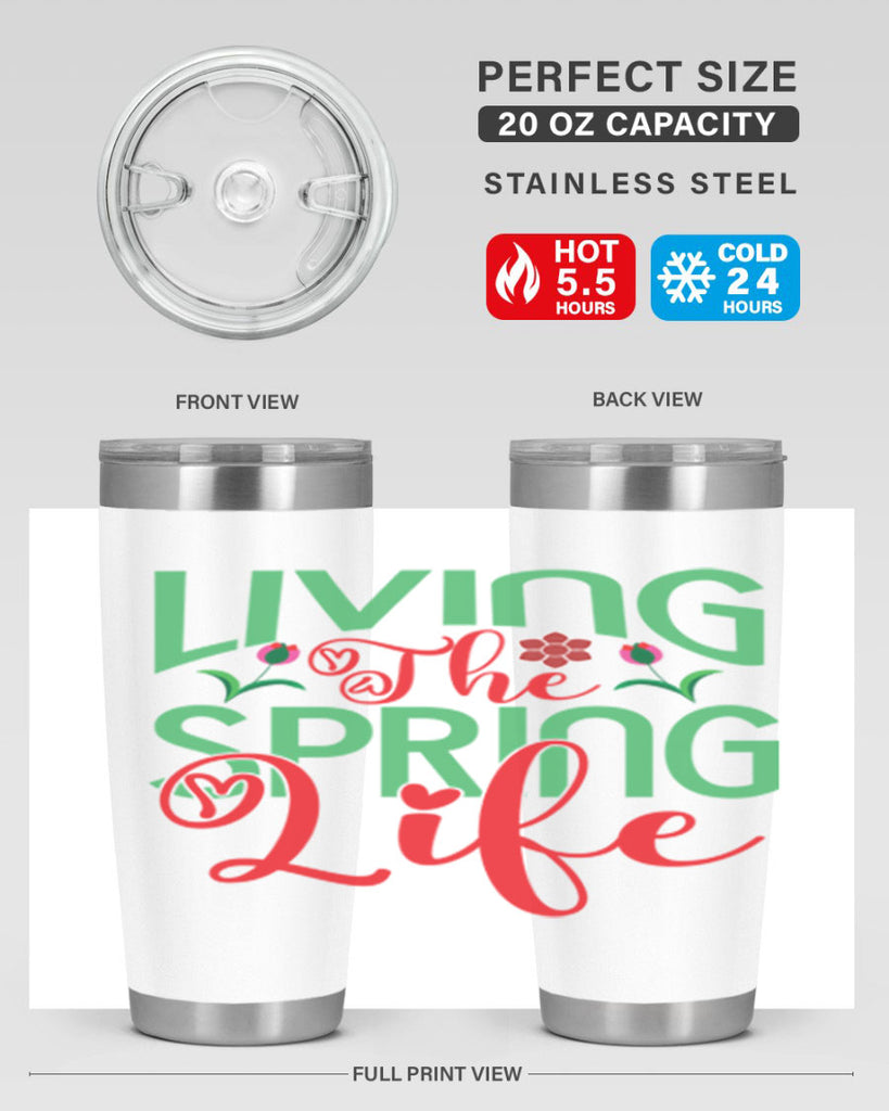 Living The Spring Life 322#- spring- Tumbler