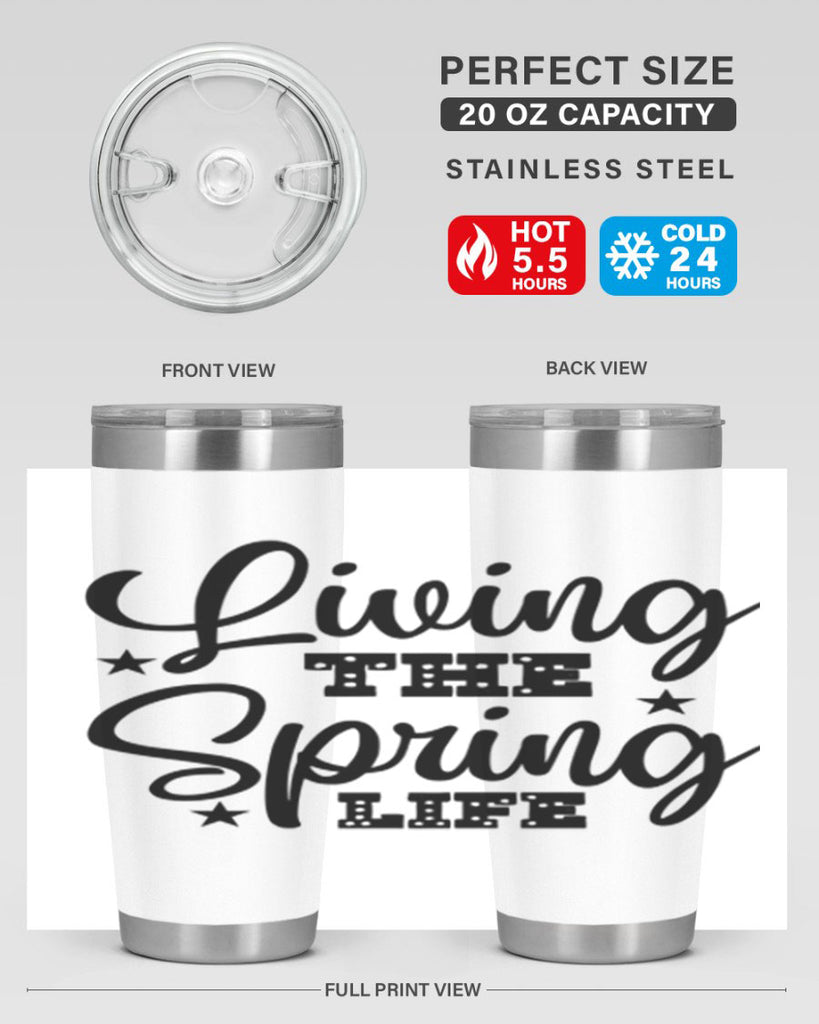 Living the Spring Life 321#- spring- Tumbler