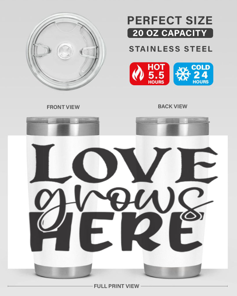 Love grows here 6#- spring- Tumbler