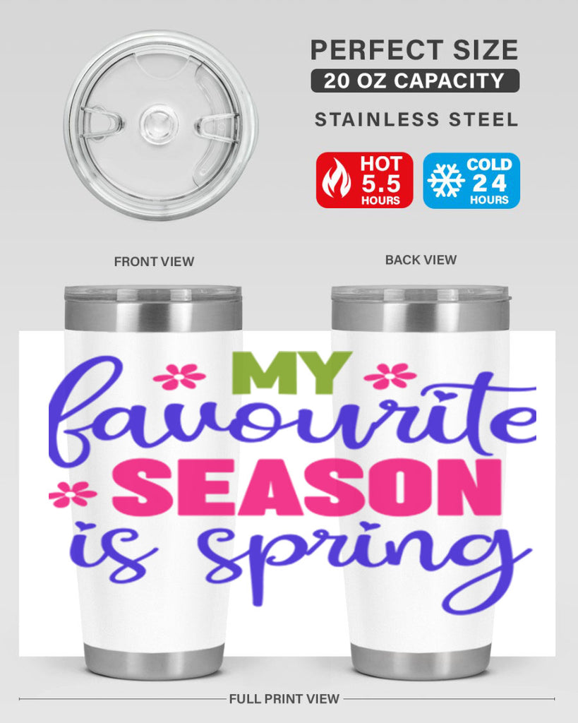 My Favourite Season is Spring 346#- spring- Tumbler