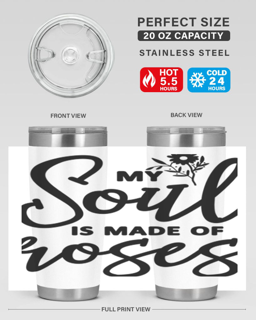 My Soul is Made of Roses347#- spring- Tumbler