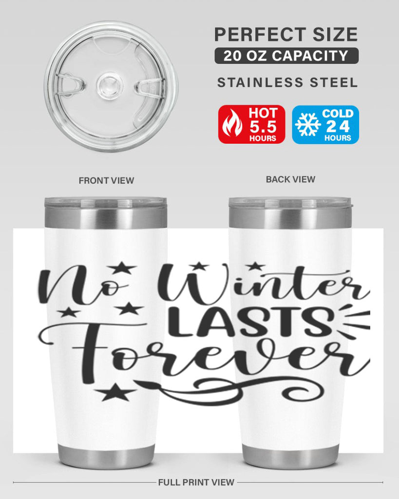 No Winter Lasts Forever 352#- spring- Tumbler