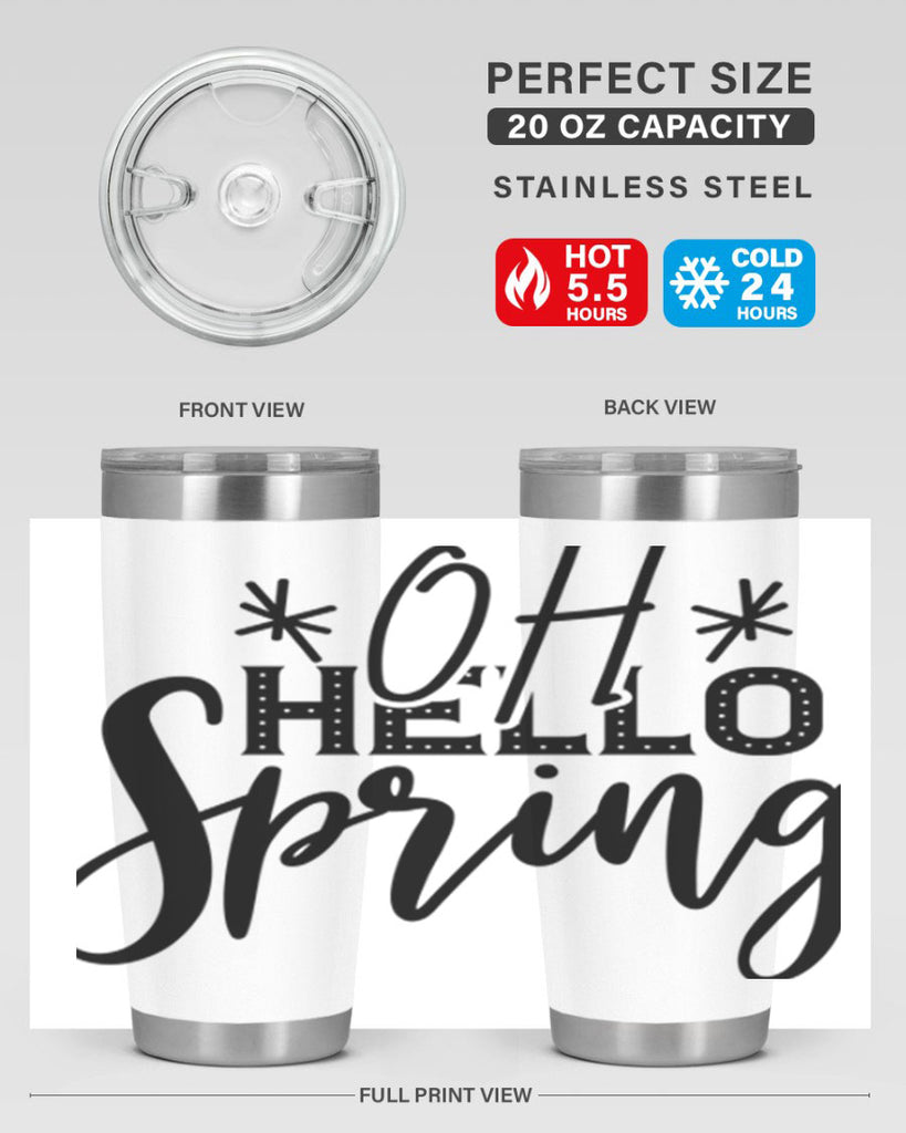 OH HELLO SPRING  383#- spring- Tumbler