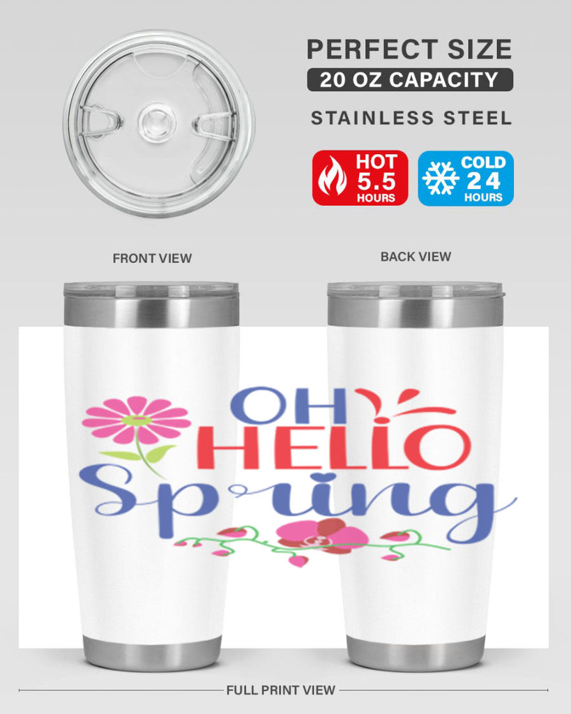 Oh Hello Spring 361#- spring- Tumbler