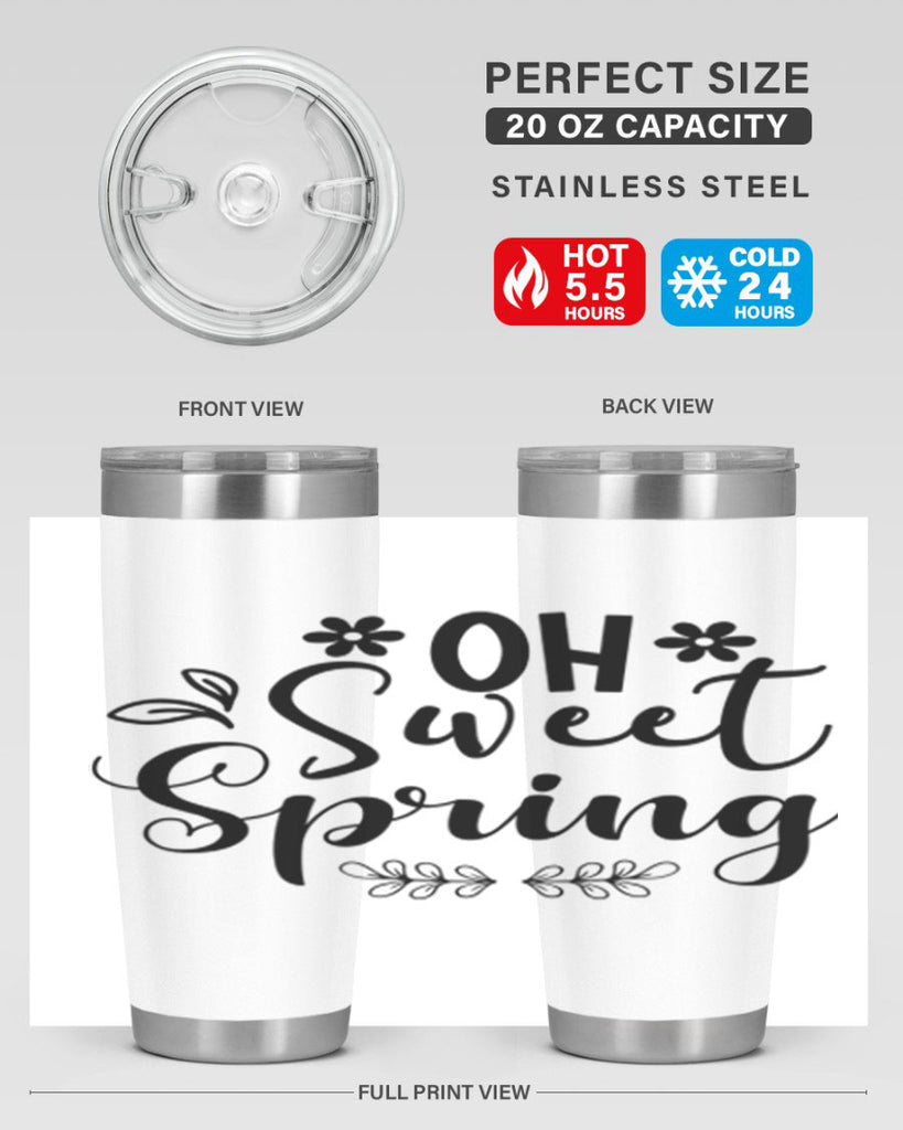 Oh Sweet Spring 377#- spring- Tumbler