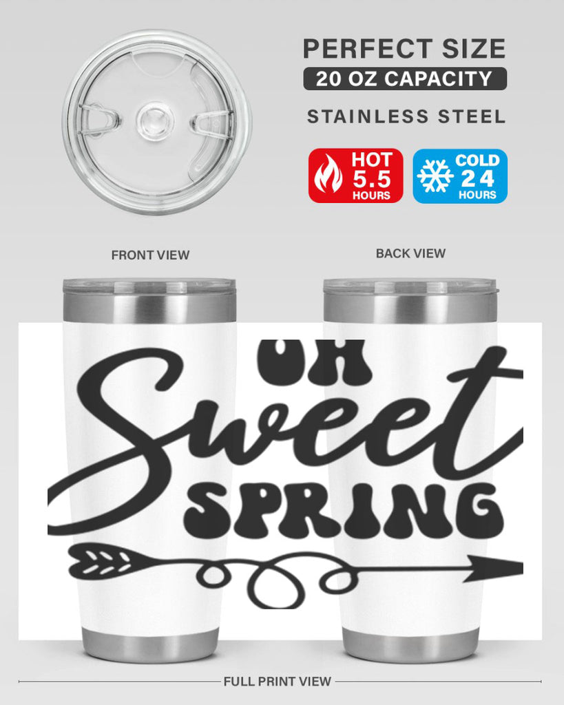 Oh Sweet Spring379#- spring- Tumbler