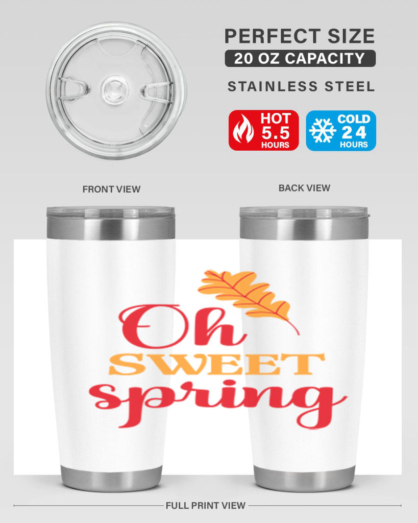 Oh sweet spring 373#- spring- Tumbler