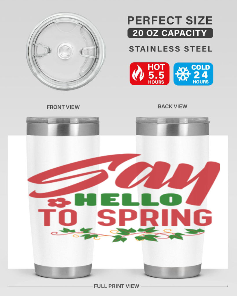 Say Hello to Spring 403#- spring- Tumbler