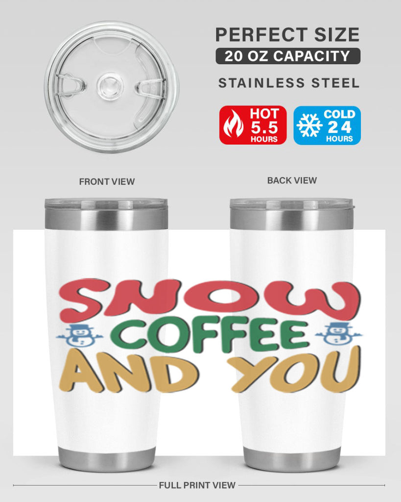 Snow Coffee and You 368#- winter- Tumbler