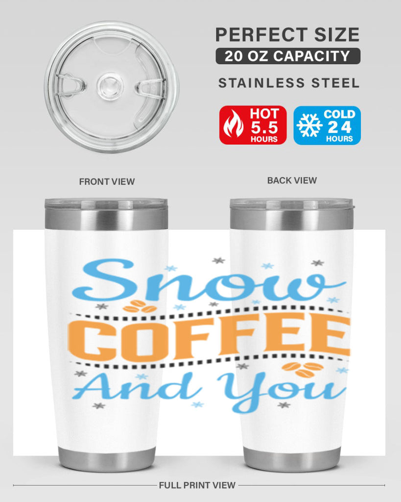 Snow Coffee and You 369#- winter- Tumbler