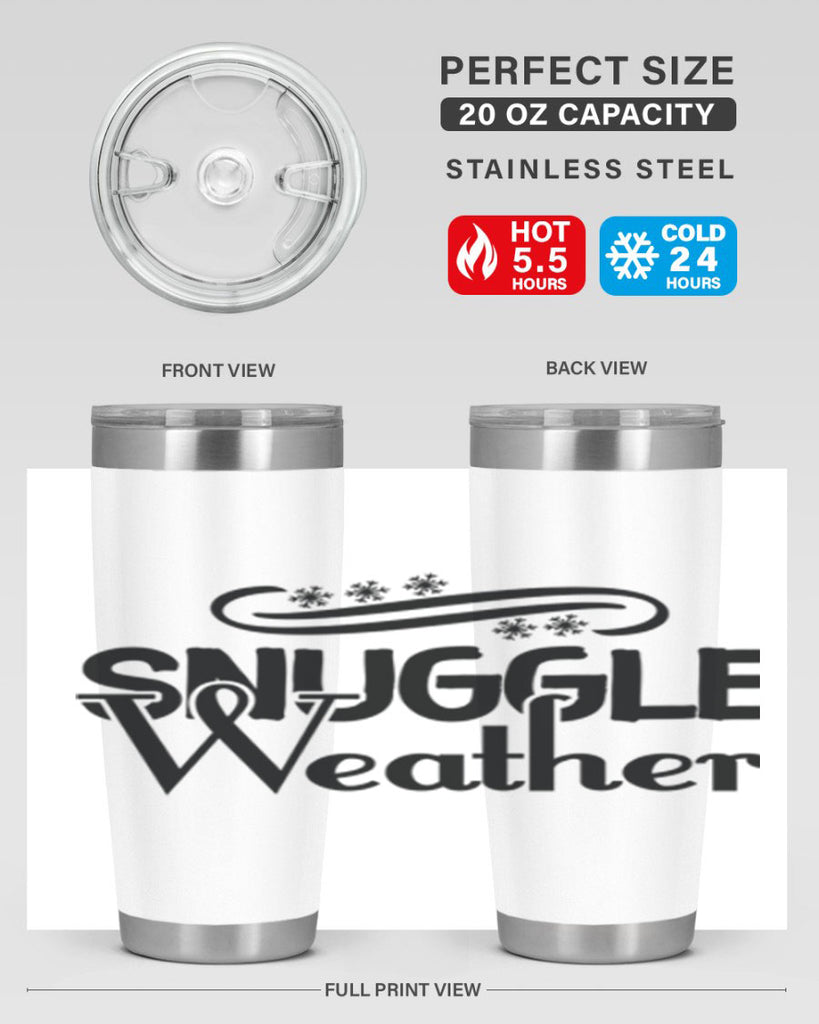 Snuggle Weather 388#- winter- Tumbler