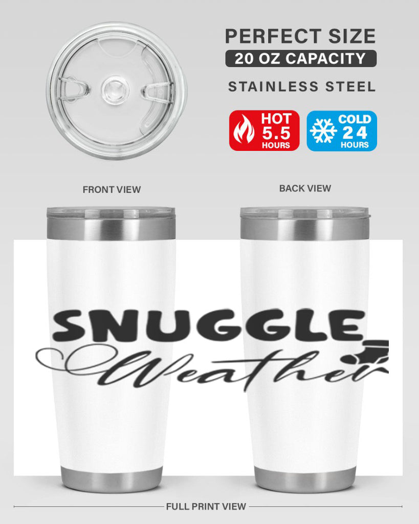 Snuggle Weather 389#- winter- Tumbler
